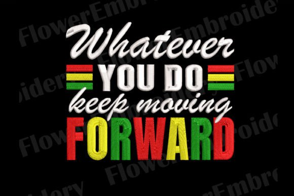 Keep Moving Embroidery Design Review